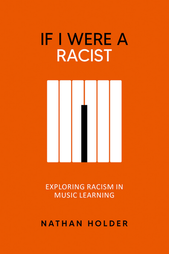 Cover of Nathan Holder&rsquo;s book If I Were a Racist