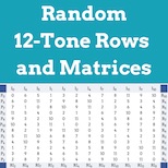 Random 12-Tone Row and Matrix Generator