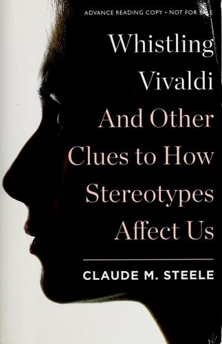 Cover of Claude Steele&rsquo;s book Whistling Vivaldi